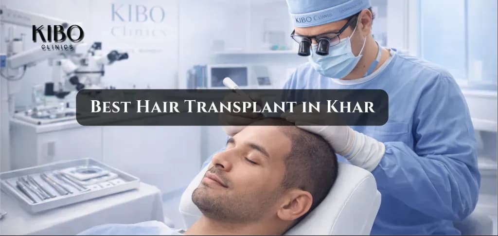 Best hair transplant clinic in Khar with expert consultation
