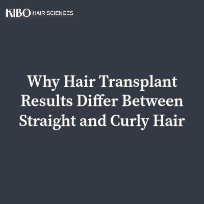 Why Hair Transplant Results Differ Between Straight and Curly Hair