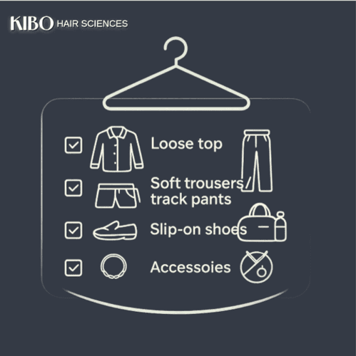 Clothing and Accessories for a Comfortable Hair Transplant Day at Kibo