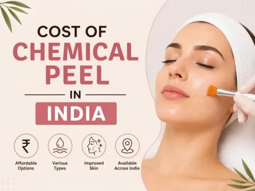 Chemical Peel Cost in India: Complete Pricing, Benefits & Results Guide