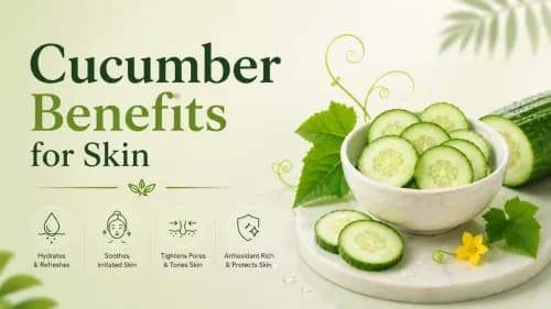 Cucumber Benefits for Skin: Uses, Science & Expert Tips