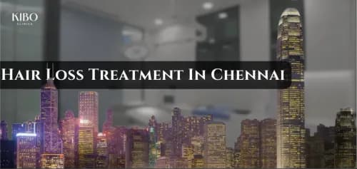 Hair Loss in Chennai: Hard Water, Humidity & Treatment