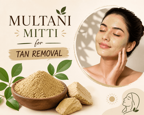 Multani Mitti for Tan Removal: How It Works & Best Practices