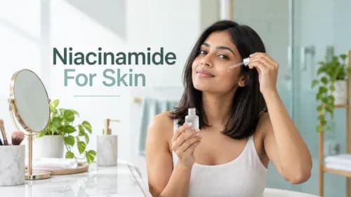 Niacinamide For Skin: How It Works, Benefits & Best Practices