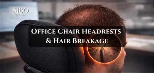 Office Chair Headrests & Hair Breakage: The Hidden Daily Damage Nobody Talks About