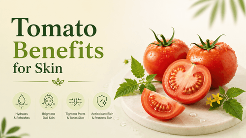 Tomato for Skin: Benefits, Uses & Natural Glow Guide