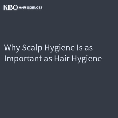 Why Scalp Hygiene Is as Important as Hair Hygiene